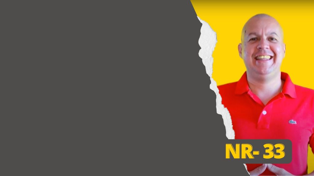 #SextouComNR – Tudo que você precisa saber sobre a NR-33